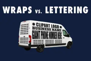 Vehicle Wraps Vs Vehicle Lettering